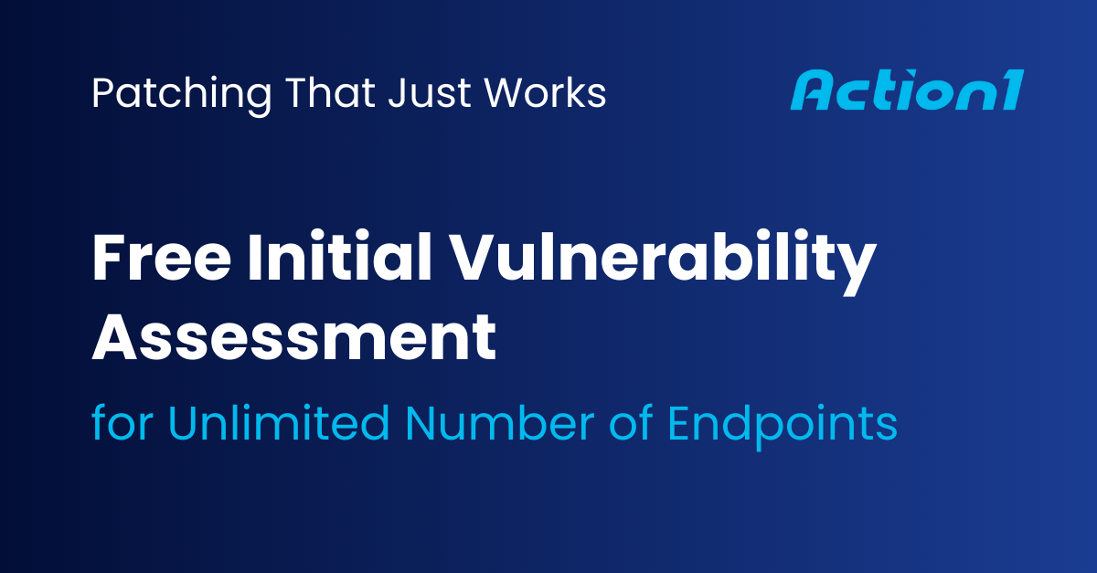 Free Initial Vulnerability Assessment | Action1