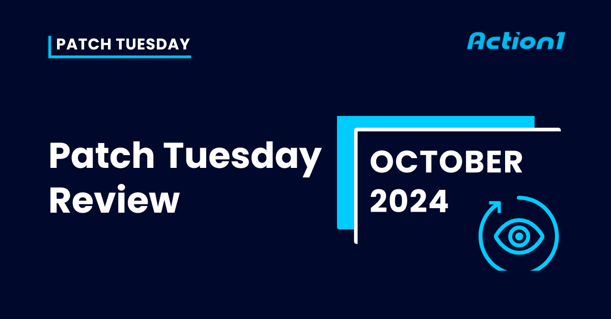 Patch Tuesday October 2024 Action1