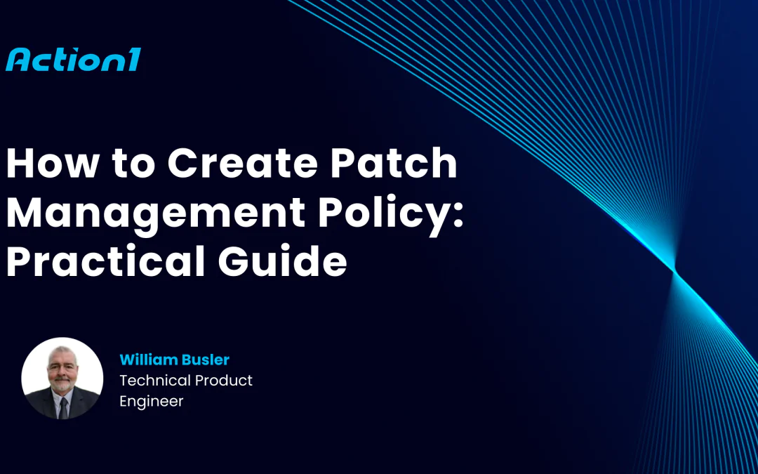 Create Patch Management Policy: Practical Guide 2024 Recording